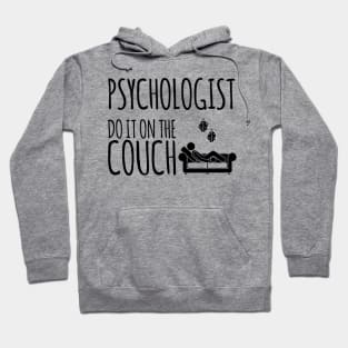 Psychologist do it on the couch funny psychology student Hoodie